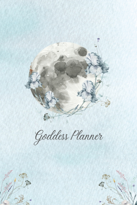Goddess Planner - Undated Weekly, Monthly 6'x 9' with Moon Journal, To-Do Lists, Self-Care and Habit Tracker