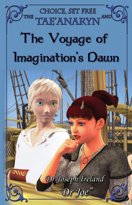 The Tae’anaryn and the Voyage of Imagination’s Dawn