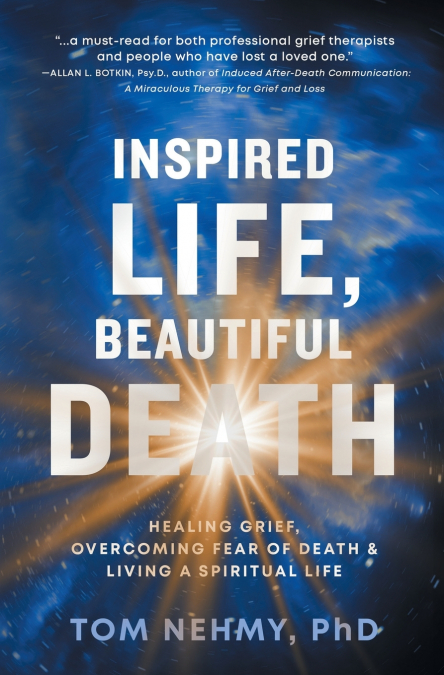 Inspired Life, Beautiful Death