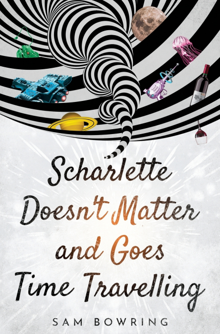 Scharlette Doesn’t Matter and Goes Time Travelling