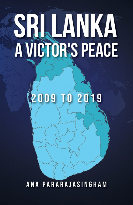 Sri Lanka A Victor’s Peace