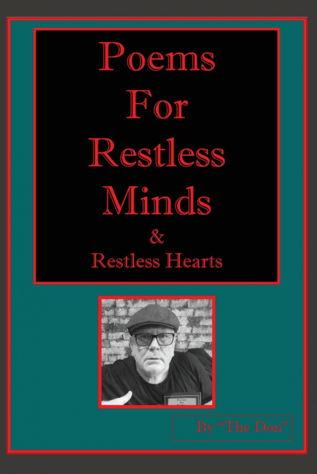 Poems for Restless Minds (& Restless Hearts)