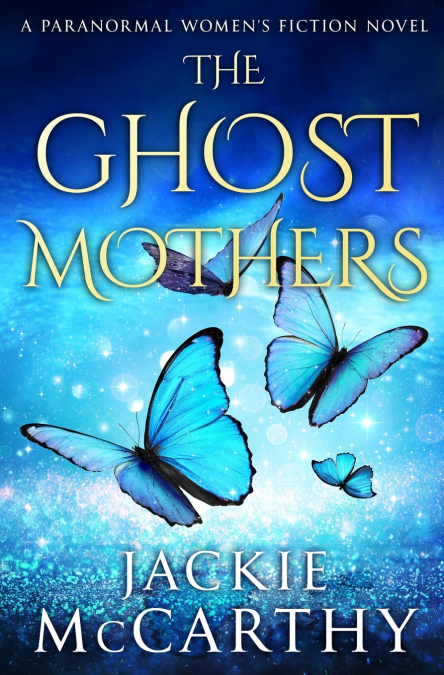 The Ghost Mothers