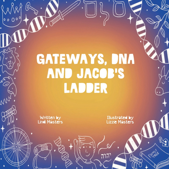 Gateways, DNA and Jacob’s Ladder