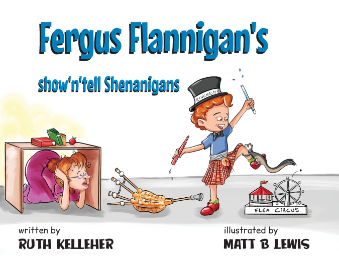 Fergus Flannigan’s show’n’tell Shenanigans