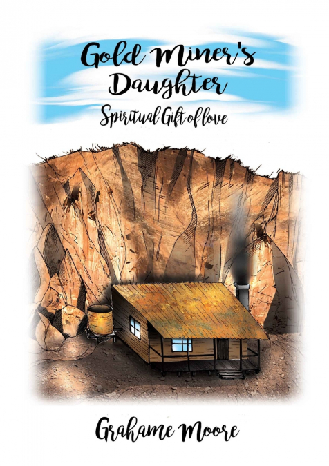 Gold Miner’s Daughter