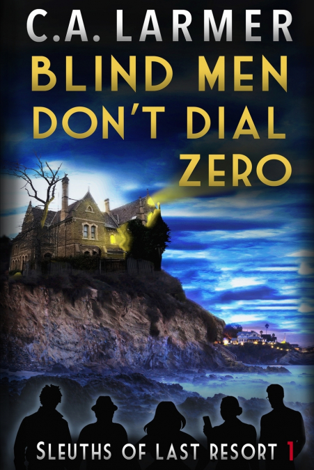 Blind Men Don’t Dial Zero