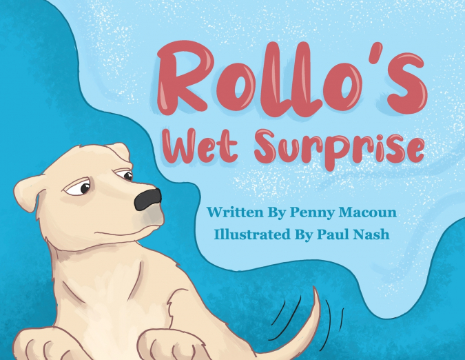 Rollo’s Wet Surprise