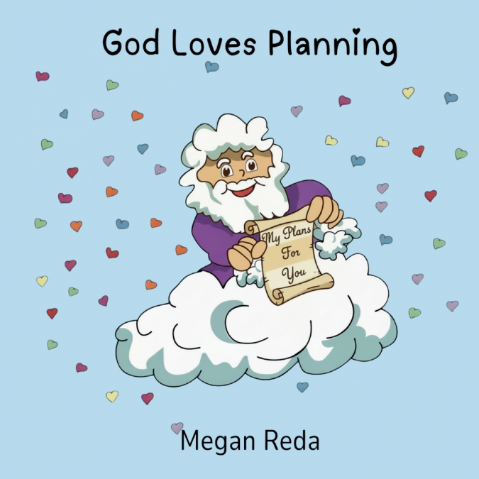 GOD LOVES PLANNING