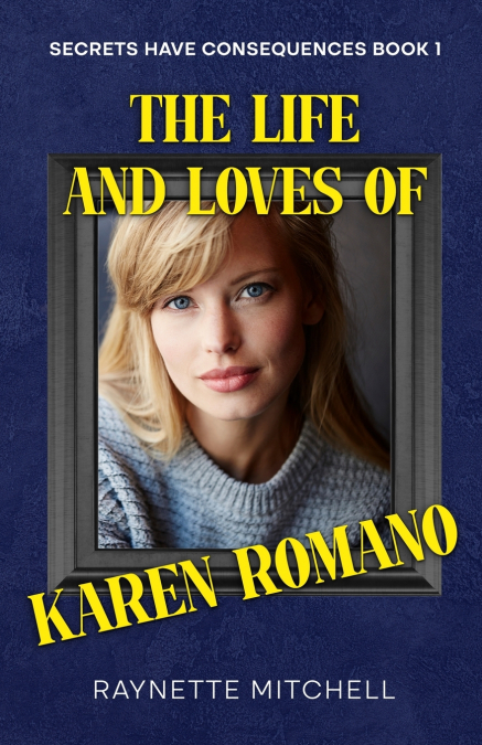 The Life and Loves of Karen Romano