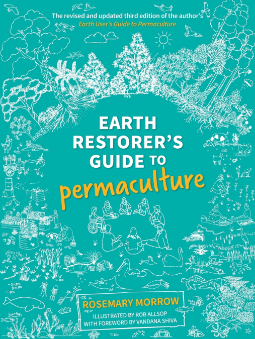 Earth Restorer’s Guide to Permaculture