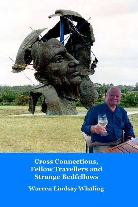 Cross Connections, Fellow Travellers and Strange Bedfellows