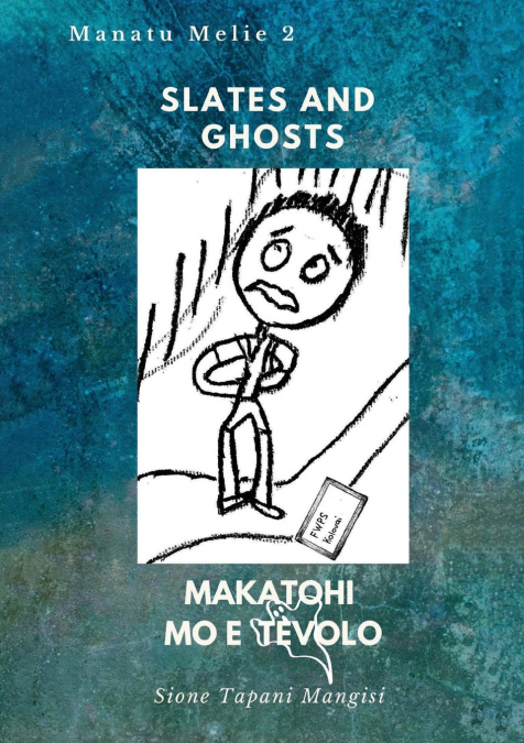 Slates and Ghosts.  Makatohi mo e Tēvolo