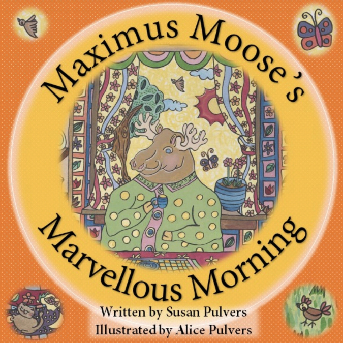 Maximus Moose’s Marvellous Morning