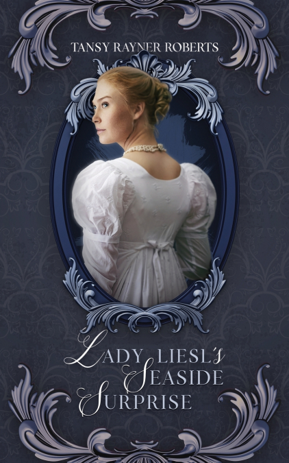 Lady Liesl’s Seaside Surprise