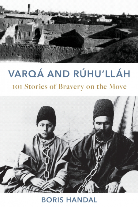 Varqá and Rúhu’lláh