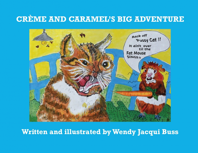 Crème and Caramel’s Big Adventure
