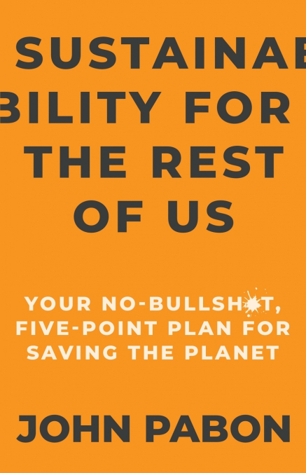 Sustainability for the Rest of Us