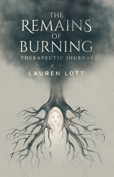 The Remains of Burning Therapeutic Journal