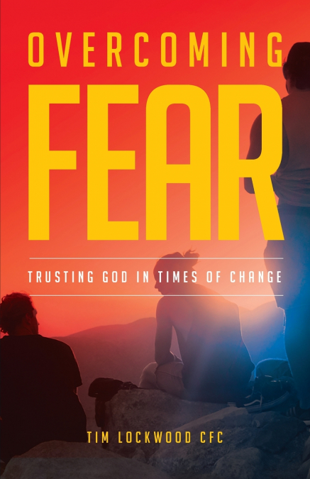 Overcoming Fear