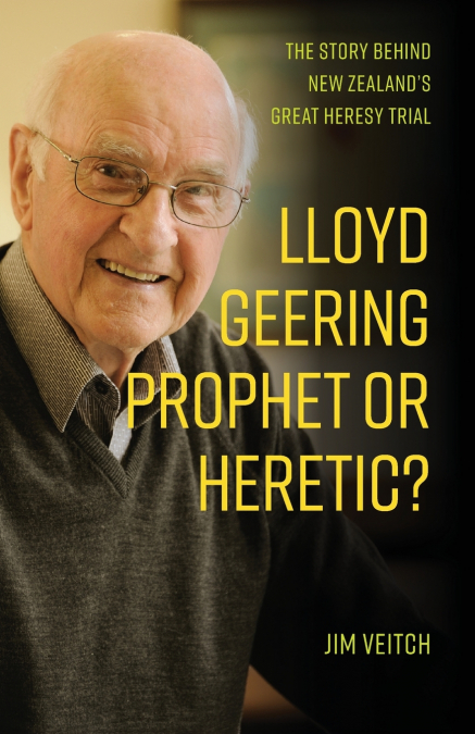Lloyd Geering, Prophet or Heretic?
