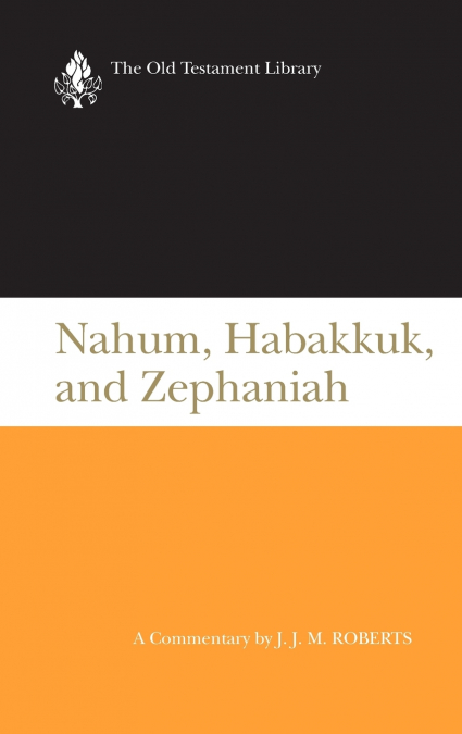Nahum, Habakkuk, and Zephaniah (OTL) ( US edition)