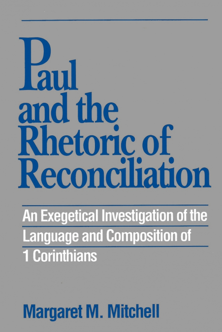 Paul and the Rhetoric of Reconciliation