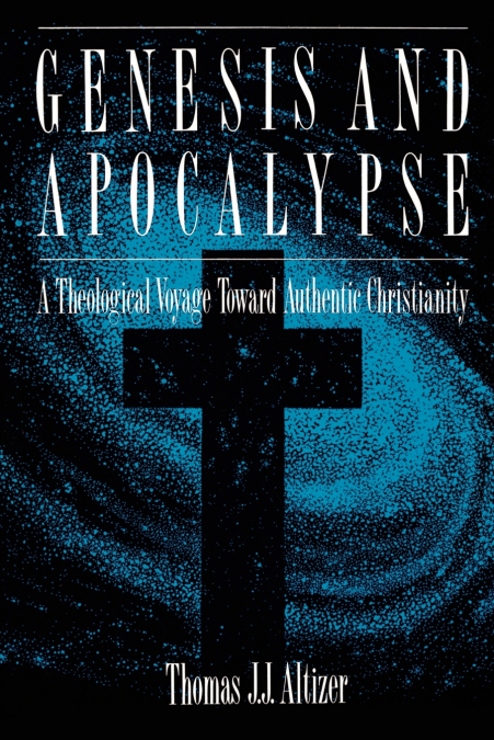 Genesis and Apocalypse