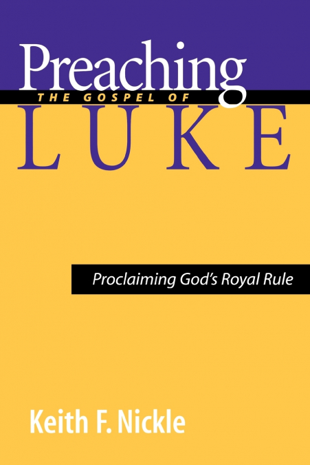 Preaching the Gospel of Luke