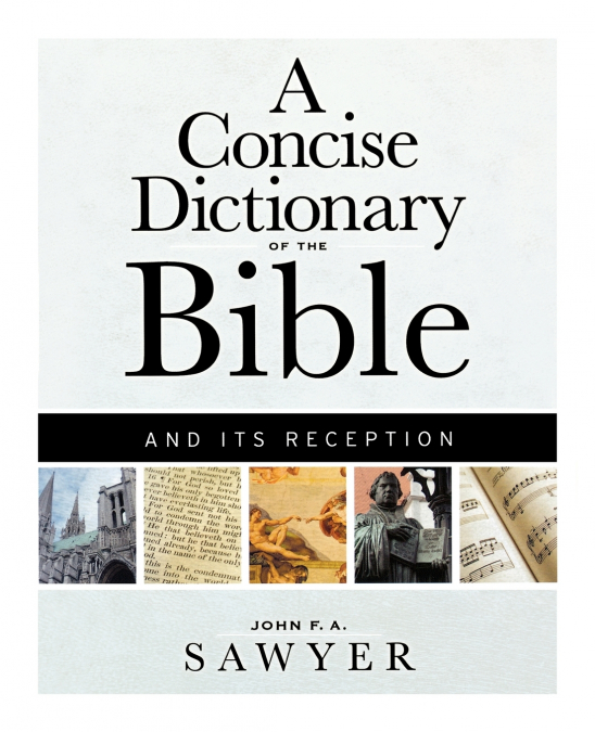 A Concise Dictionary of the Bible and Its Reception
