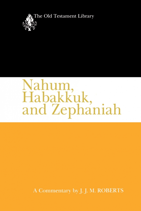 Nahum, Habakkuk, and Zephaniah