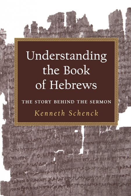 Understanding the Book of Hebrews