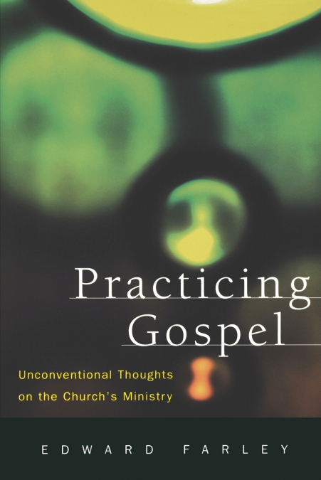 Practicing Gospel