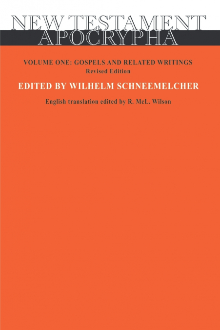 New Testament Apocrypha Vol 1