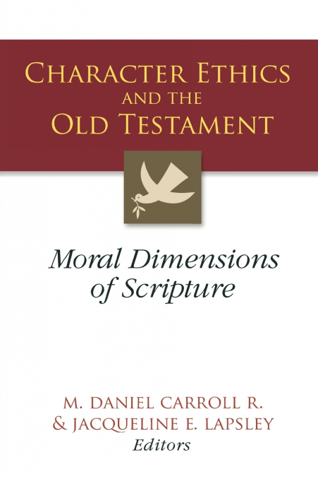 Character Ethics and the Old Testament