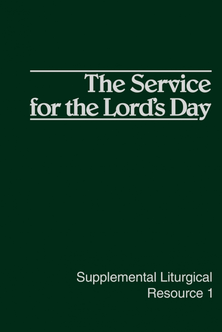 SLR 1-the Service for the Lord’s Day