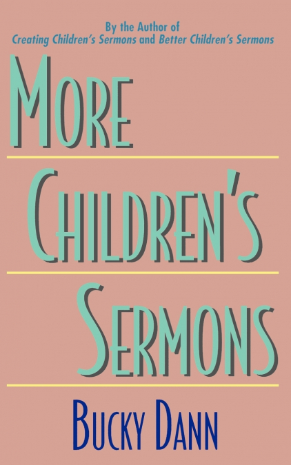 More Children’s Sermons