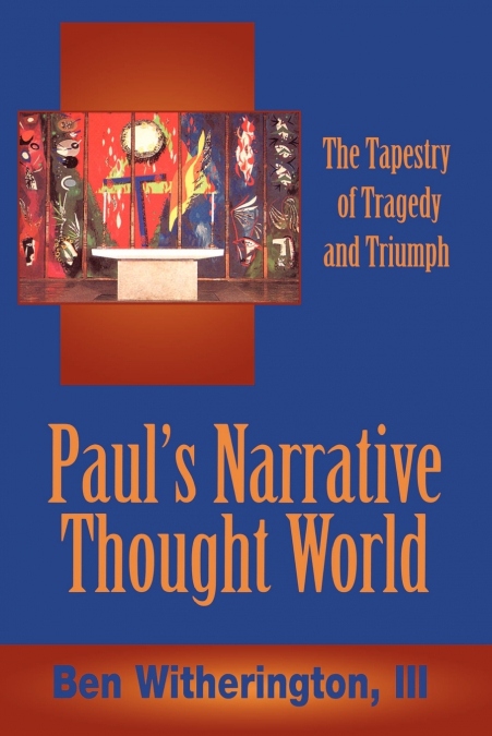 Paul’s Narrative Thought World