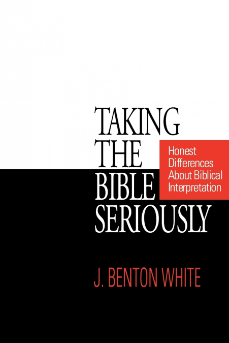 Taking the Bible Seriously