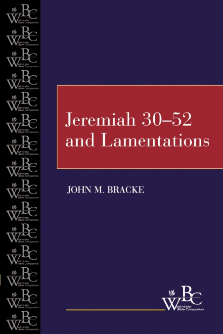 Jeremiah 30-52 and Lamentations