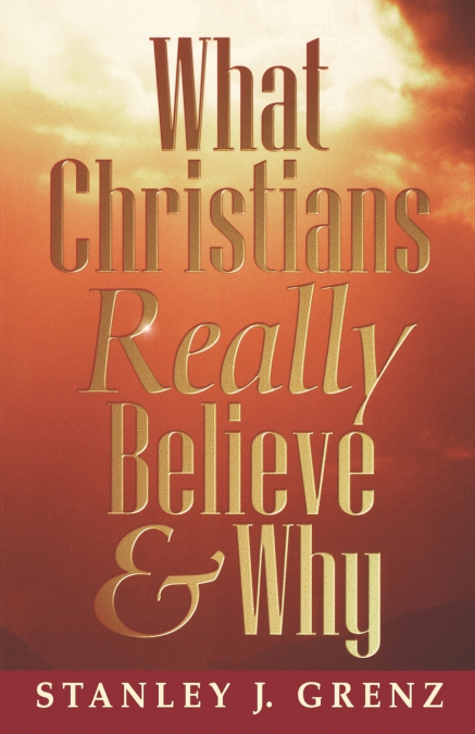 What Christians Really Believe
