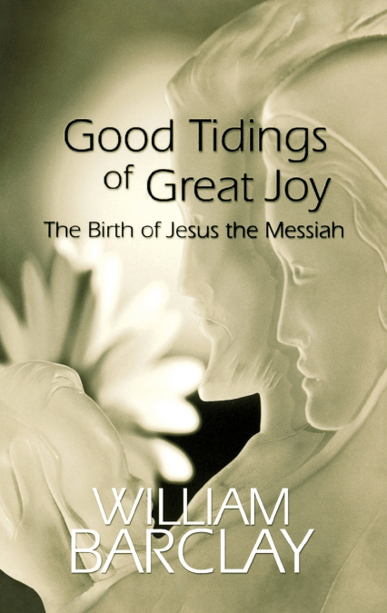 Good Tidings of Great Joy