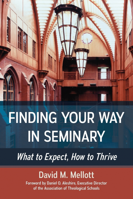 Finding Your Way in Seminary