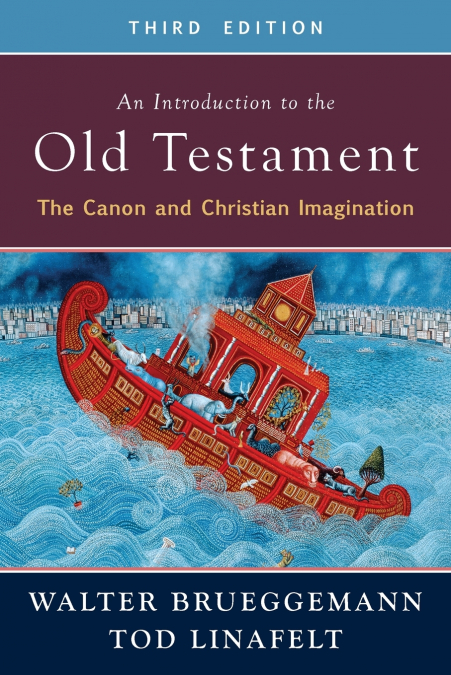 An Introduction to the Old Testament, 3rd ed.