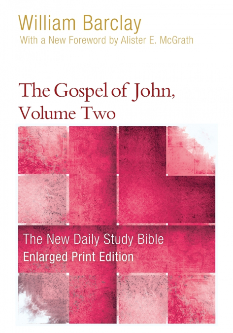The Gospel of John, Volume 2 (Enlarged Print)