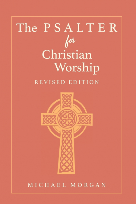 The Psalter for Christian Worship, Rev. Ed.