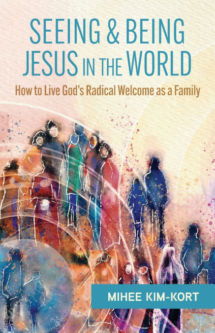 Seeing and Being Jesus in the World
