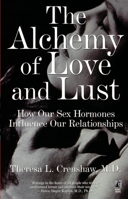 The Alchemy of Love and Lust