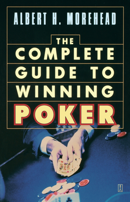Complete Guide to Winning Poker