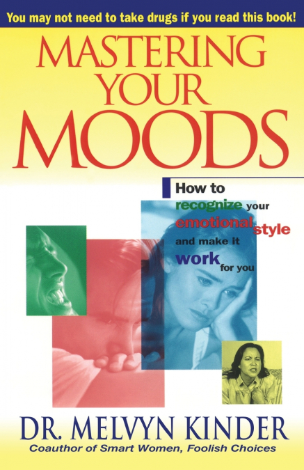 Mastering Your Moods